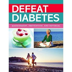 Defeat Diabetes: Management, Prevention, and Reversal Flexibound (Paperback)